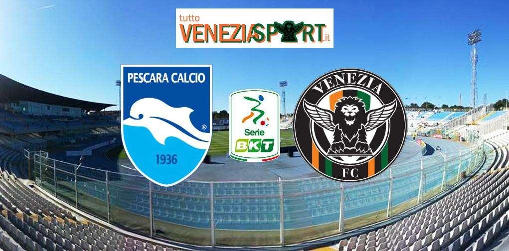 LIVE SERIE B - Pescara-Venezia (2-2), finita, i Leoni strappano un punto prezioso!
