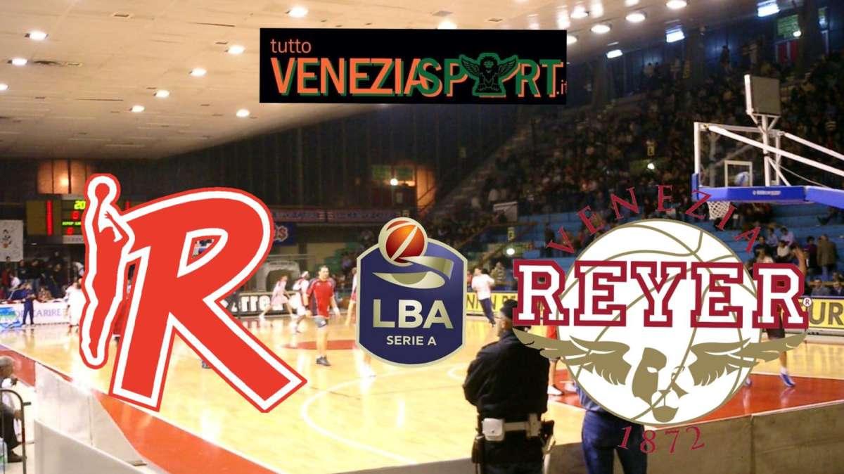 LIVE SERIE A1 Reggio Emilia-Reyer Venezia (85-104) " La Reyer trova il primo successo esterno in campionato dominando Reggio Emilia " Fine del match