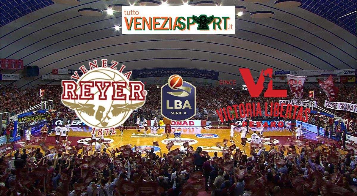 LIVE SERIE A1 - Reyer - Pesaro (98-92) " La Reyer continua la scalata alla classifica vincendo anche contro Pesaro". Fine del Match