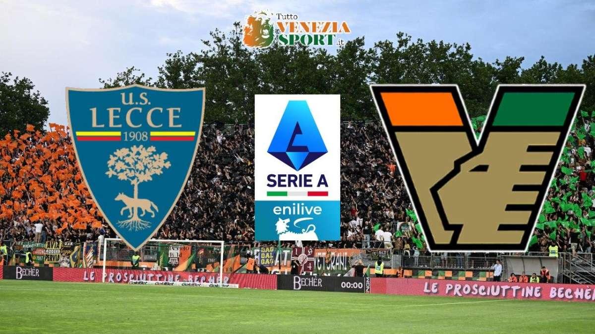 DIRETTA SERIE A, Lecce-Venezia 1-1: finita, un pareggio più utile agli avversari