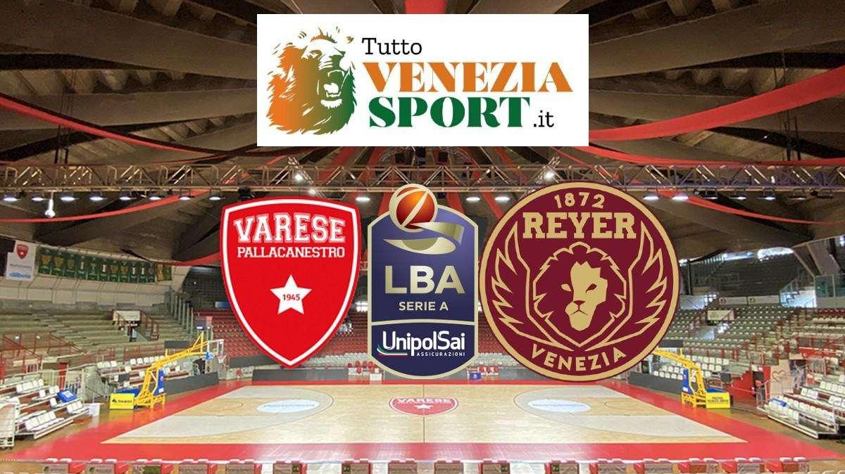 RELIVE LBA Pallacanestro Varese-Reyer Venezia (92-103) Venezia espugna Varese con una grande prova di squadra e si conferma capolista