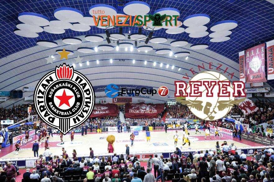 LIVE EUROCUP - Partizan-Reyer (95-73) Reyer: Netta sconfitta a Belgrado. Fine del match 