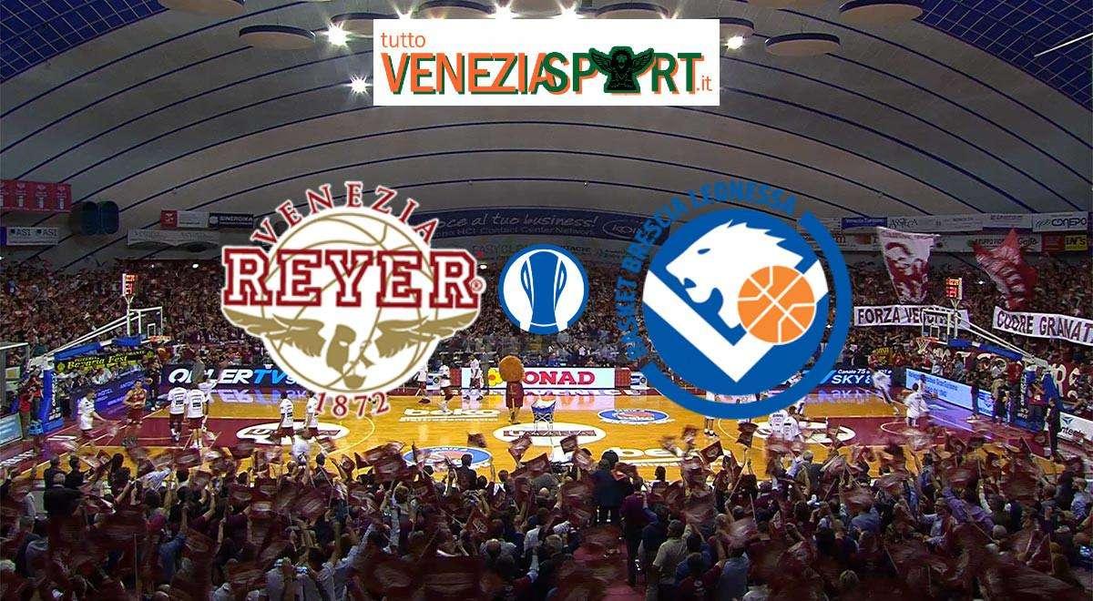 LIVE EUROCUP - Reyer - Brescia (68-60), fine partita, vittoria convincente dei Leoni
