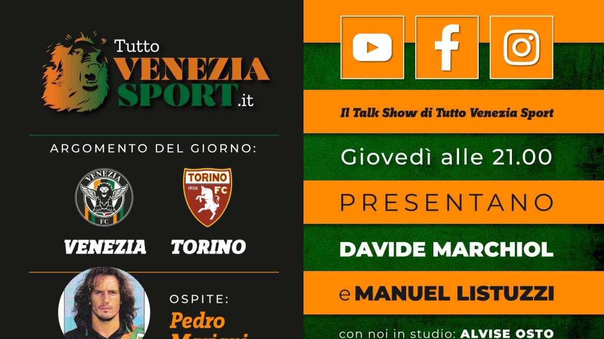 Talk Show TVS (21.00) - Commentiamo Venezia-Torino insieme a Pedro Mariani