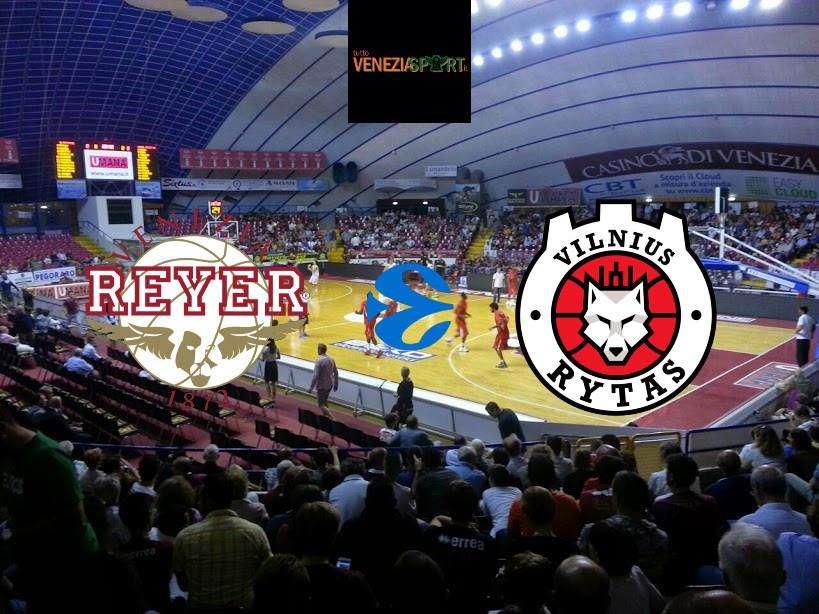 LIVE EUROCUP - Reyer - Rytas (76-74) " La Reyer ingrana l'ottava vittoria consecutiva e chiude in testa il girone B di Eurocup" fine del match