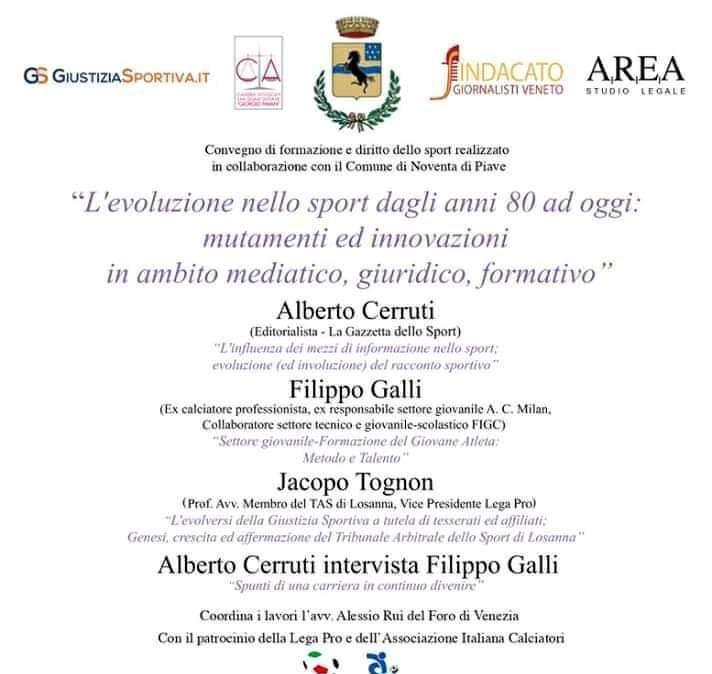 Cerruti, Galli e Tognon a Noventa di Piave per il convegno:  "L'evoluzione nello sport dagli anni 80 ad oggi: mutamenti ed innovazioni in ambito mediatico, giuridico, formativo"