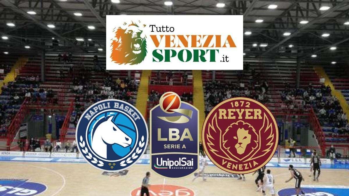 LIVE LBA Gevi Napoli-Reyer Venezia (90-97) Venezia espugna Napoli e torna alla vittoria