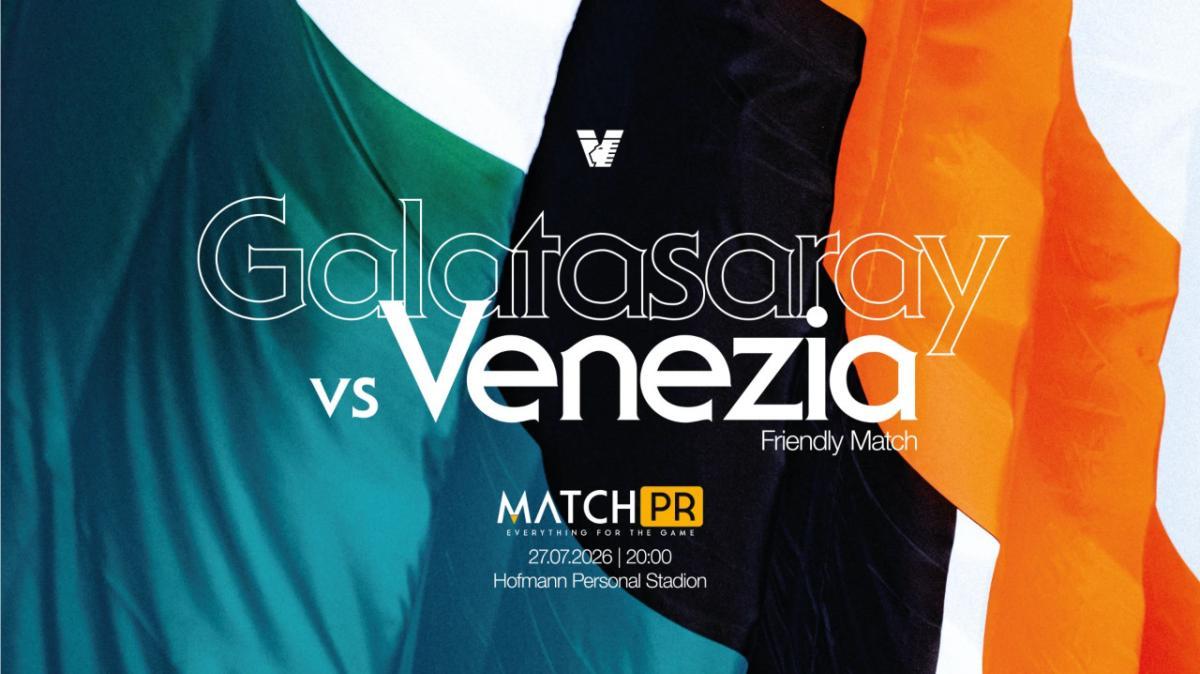 Venezia, il 27 luglio amichevole internazionale con il Galatasaray: i dettagli