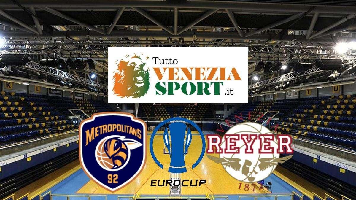 RELIVE EUROCUP Metropolitans Levallois-Reyer Venezia (87-66) Metropolitans domina una Venezia poco combattiva. Fine del match