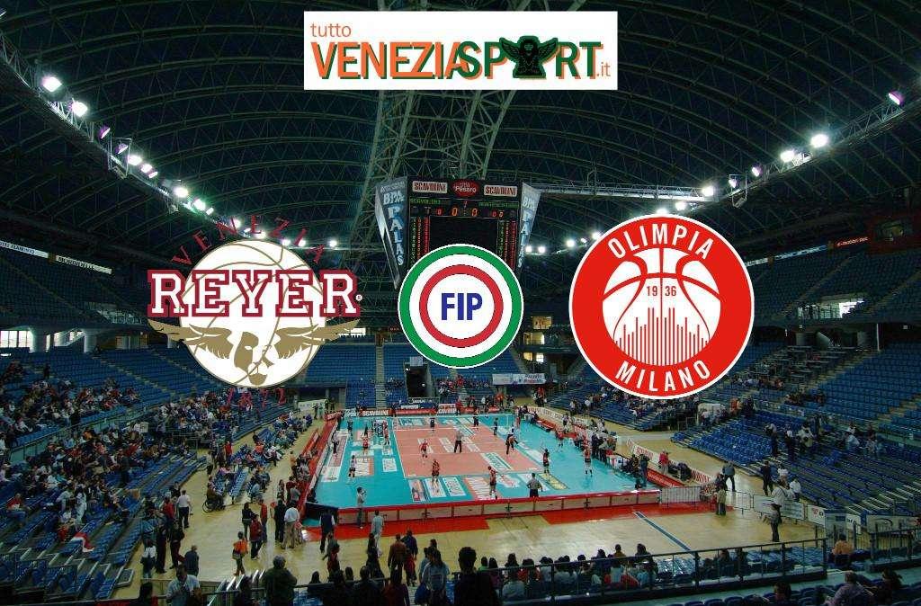 LIVE COPPA ITALIA - Reyer-Olimpia Milano (67-63) La Reyer vola in Finale . Fine del match 
