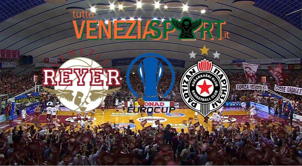 RELIVE EUROCUP Reyer-Partizan (59-79) Il Partizan non lascia scampo a Venezia. Fine del match