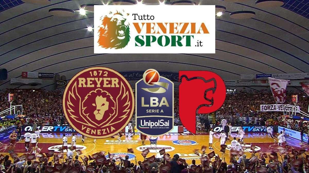RELIVE LBA Reyer Venezia-Estra Pistoia (96-69) No Game al Taliercio. Venezia domina Pistoia e lancia un forte segnale in vista della Coppa Italia