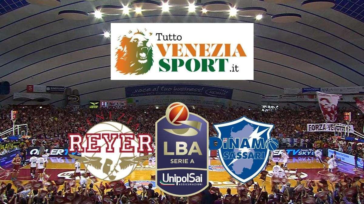 LIVE SERIE A1 Reyer-Sassari (70-76) La Reyer conduce per 30 minuti, poi subisce la rimonta di Sassari. fine del match