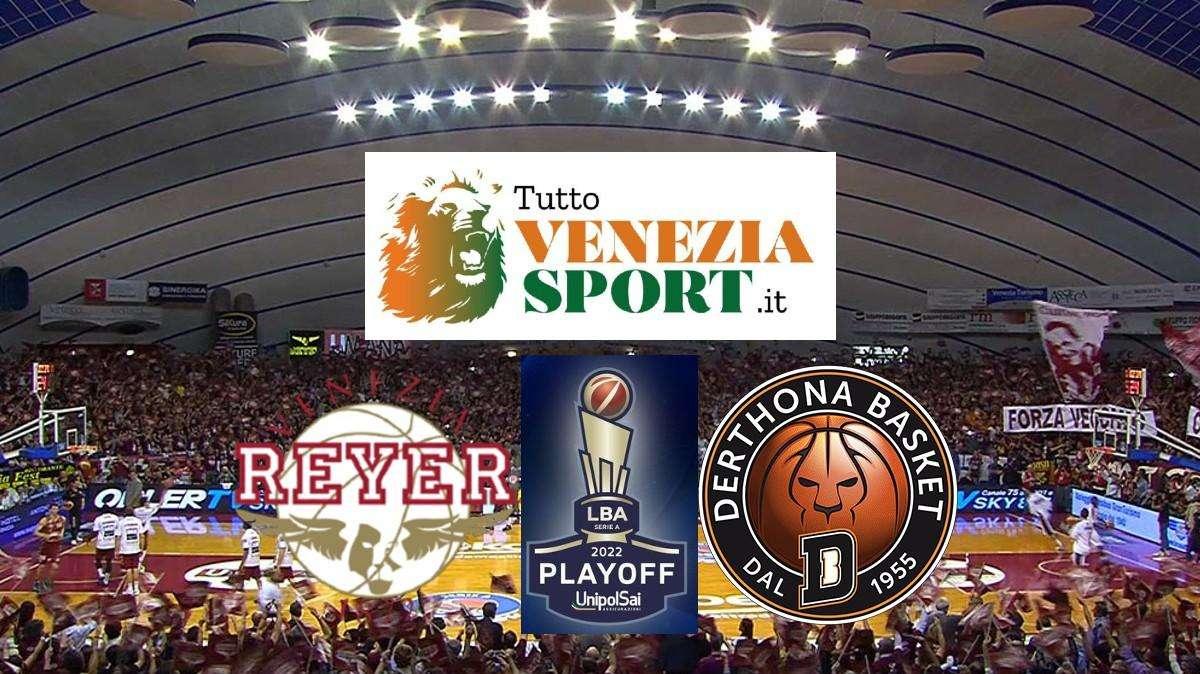 LIVE LBA PLAYOFF Reyer Venezia-Derthona Tortona (60-72) Tortona si impone anche in Gara 4 e chiude la serie.