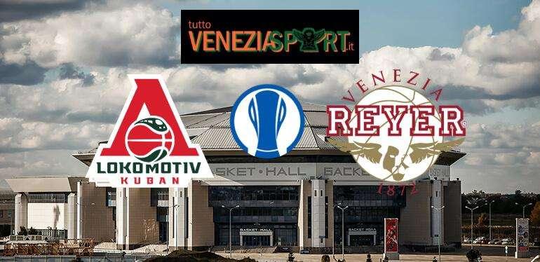 LIVE EUROCUP  - Lokomotiv Kuban - Reyer (77-63) "La Reyer perde anche con la Lokomotiv Kuban Krasnodar" fine della partita