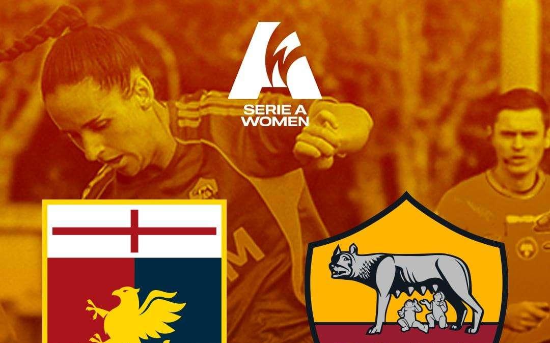 Serie A Femminile - Genoa-Roma - La copertina del match. GRAFICA!