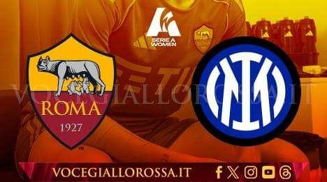 Serie A Women - Roma-Inter - La copertina del match. GRAFICA!