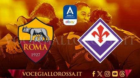 Serie A Femminile - Roma-Fiorentina - La copertina del match. GRAFICA!