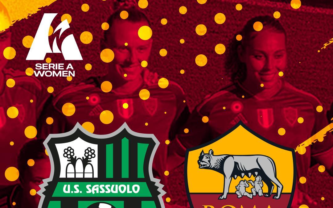 Serie A Femminile - Sassuolo-Roma - La copertina del match. GRAFICA!