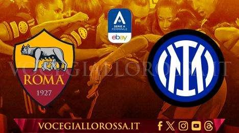 Serie A Femminile - Roma-Inter - La copertina del match. GRAFICA!
