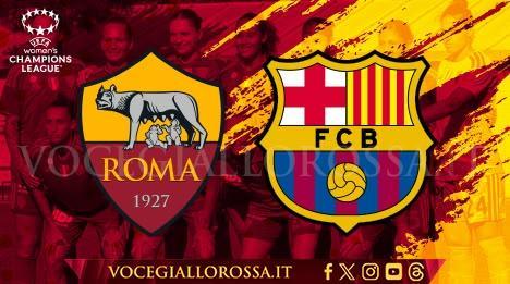 Women's Champions League - Roma-Barcellona - La copertina del match. GRAFICA!
