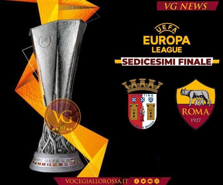 NYON - Braga-Roma ai sedicesimi di finale di Europa League. GRAFICA!