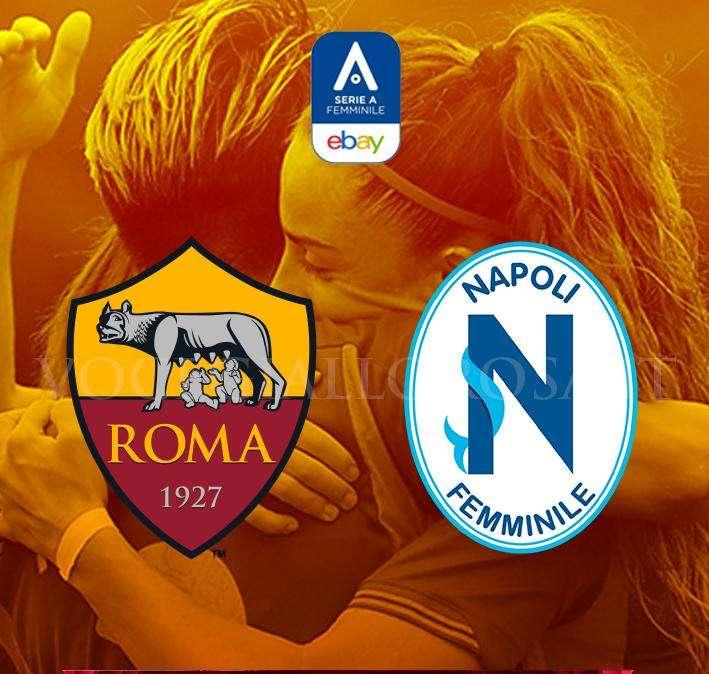 Serie A Femminile - Roma-Napoli - La copertina del match. GRAFICA!