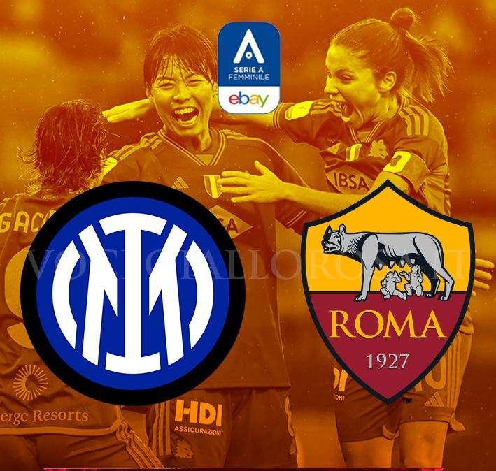 Serie A Femminile - Inter-Roma 2-0 - Gara totalmente insufficiente per le giallorosse. Decidono le reti dell'ex Bonfantini e Polli
