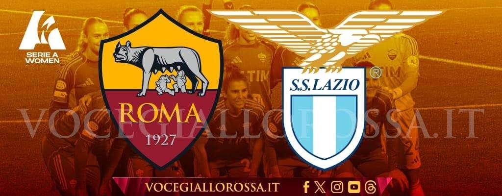 Serie A Women - Roma-Lazio - La copertina del match. GRAFICA!