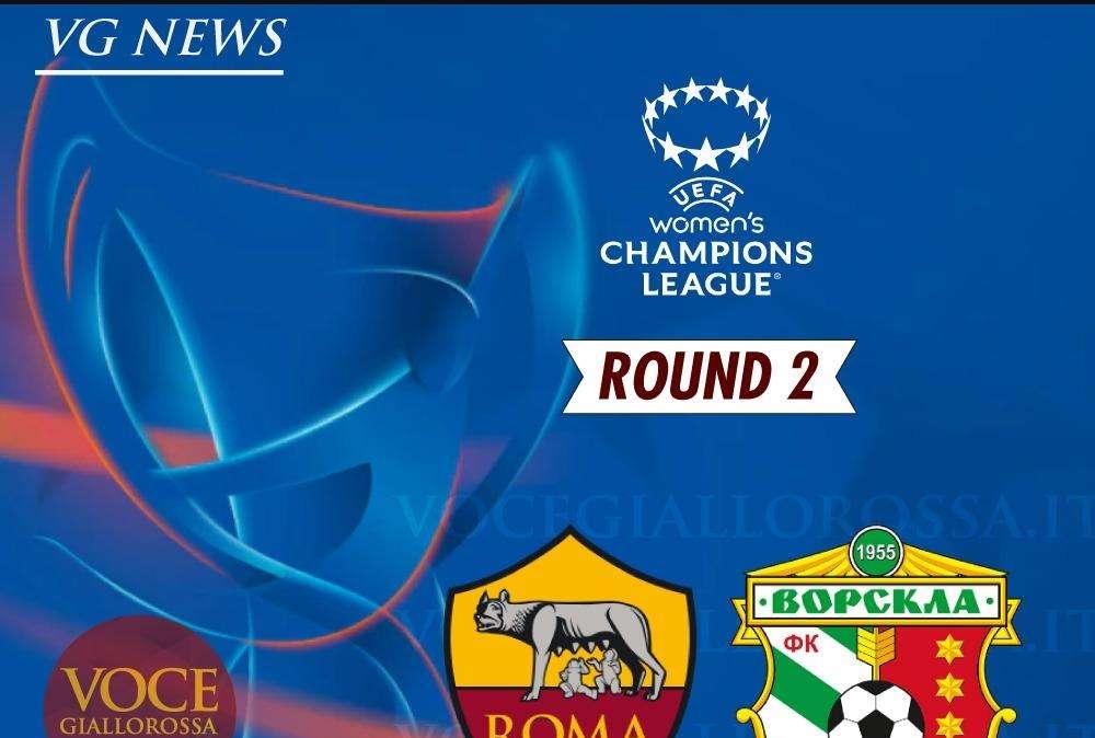 Women's Champions League - Sarà Roma-Vorskla Poltava al Round 2