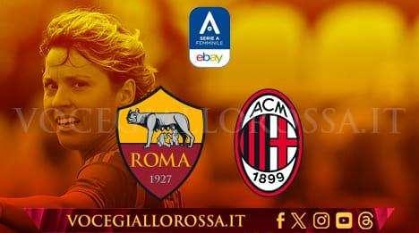 Serie A Femminile - Roma-Milan - La copertina del match. GRAFICA!