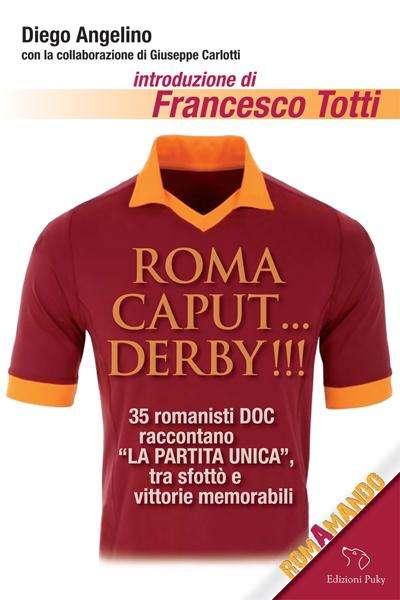 Domani la presentazione del libro Roma Caput... Derby!