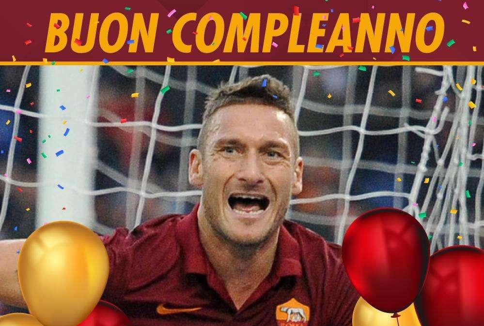 Si scrive Totti, si legge Roma: tanti auguri Francesco. GRAFICA!
