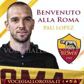 COMUNICATO AS ROMA - Pau Lopez è giallorosso, 23,5 milioni al Betis