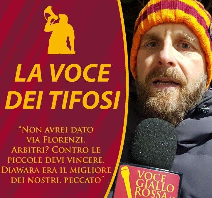 LA VOCE DEI TIFOSI: “Non avrei dato via Florenzi. Arbitri? Contro le piccole devi vincere. Diawara era il migliore dei nostri, peccato”. VIDEO!