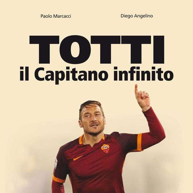 Lunedì la presentazione del libro “TOTTI – Il Capitano infinito”