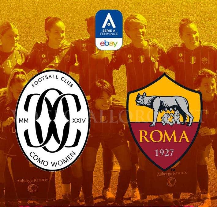 Serie A Femminile - Como Women-Roma - La copertina del match. GRAFICA!