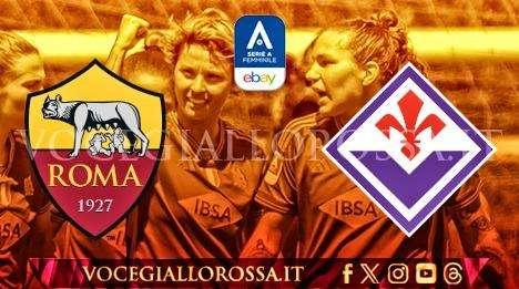 Serie A Femminile - Roma-Fiorentina - La copertina del match. GRAFICA!