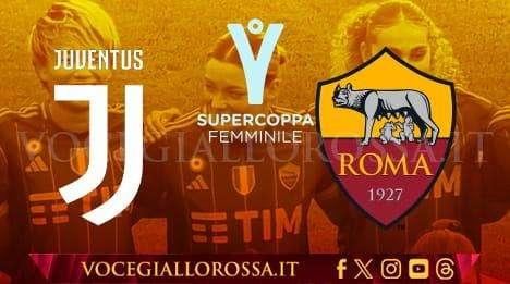 Supercoppa Italiana Femminile - Juventus-Roma - La copertina del match. GRAFICA!